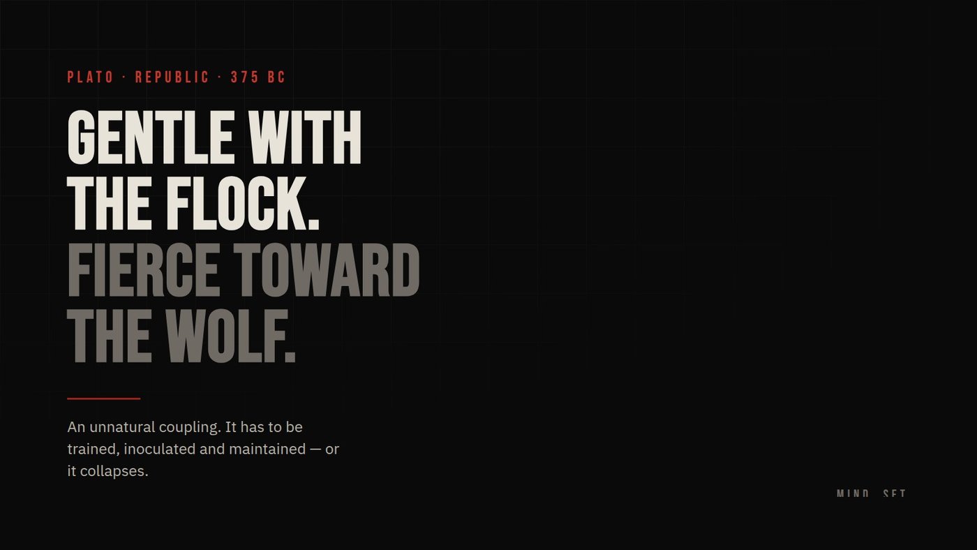 Gentle with the flock. Fierce toward the wolf.